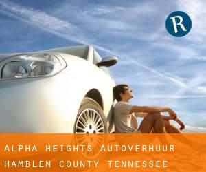 Alpha Heights autoverhuur (Hamblen County, Tennessee)