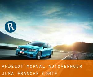 Andelot-Morval autoverhuur (Jura, Franche-Comté)