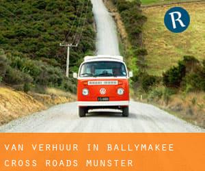 Van verhuur in Ballymakee Cross Roads (Munster)