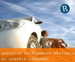Grosotto autoverhuur (Provincia di Sondrio, Lombardy)