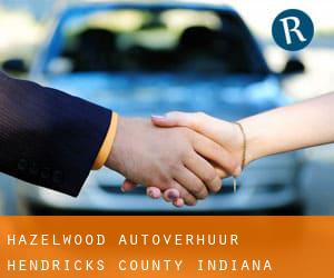 Hazelwood autoverhuur (Hendricks County, Indiana)